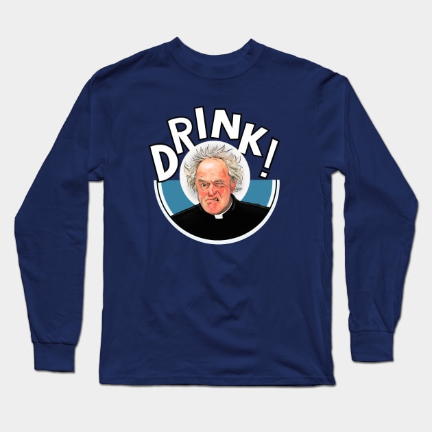 Father Ted Father Jack Drink! Long Sleeve T-Shirt by Camp David